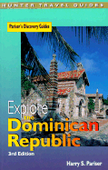 Explore the Dominican Republic - Pariser, Harry S