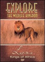 Explore the Wildlife Kingdom: Lions - Kings of Africa