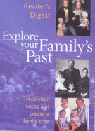 Explore Your Family's Past: Trace Your Roots and Create a Family Tree - Reader's Digest