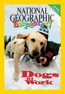 Explorer Books (Pioneer Science: Animals): Dogs at Work