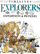 Explorers: Expeditions and Pioneers - MacDonald, Fiona, and Salariya, David (Designer)