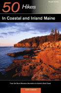Explorer's Guide 50 Hikes in Coastal and Inland Maine: from the Burnt Meadow Mountains to Maine's Bold Coast