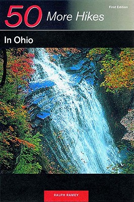 Explorer's Guide 50 More Hikes in Ohio - Ramey, Ralph