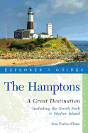 Explorer's Guide Hamptons: a Great Destination: Includes North Fork & Shelter Island
