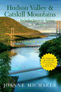 Explorer's Guide Hudson Valley & Catskill Mountains: Includes Saratoga Springs & Albany