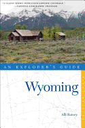 Explorer's Guide Wyoming