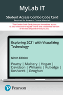 Exploring 2021 With Visualizing Technology--Mylab It With Pearson Etext Print Combo Access Code