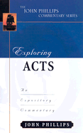 Exploring Acts: An Expository Commentary