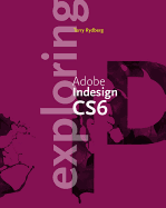 Exploring Adobe Indesign Cs6