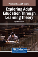 Exploring Adult Education Through Learning Theory