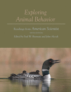 Exploring Animal Behavior: Readings from American Scientist