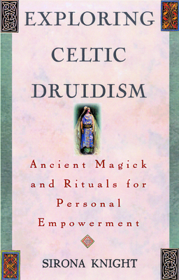 Exploring Celtic Druidism - Knight, Sirona