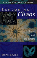 Exploring Chaos: Theory and Experiment