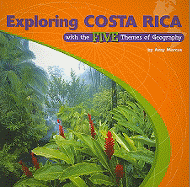 Exploring Costa Rica with the Five Themes of Geography