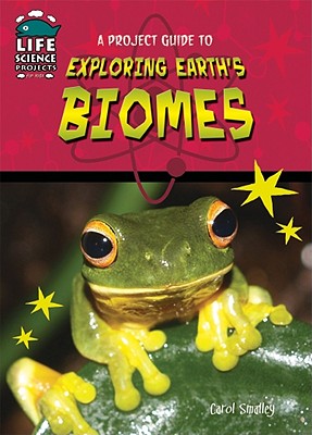 Exploring Earth's Biomes - O'Neal, Claire