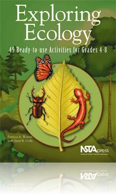 Exploring Ecology: 49 Ready-To-Use Activities for Grades 4-8 - Warren, Patricia