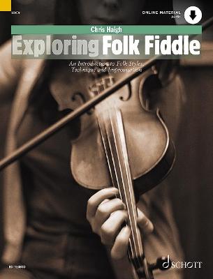 Exploring Folk Fiddle: An Introduction to Folk Styles, Technique and Improvisation - 