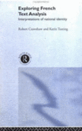 Exploring French Text Analysis: Interpretations of National Identity - Crawshaw, Robert, and Tusting, Karin