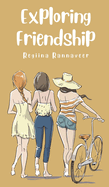 Exploring Friendship