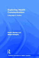 Exploring Health Communication: Language in Action
