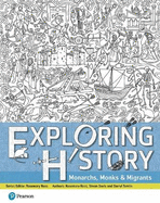 Exploring History Student Book 1: Monarchs, Monks and Migrants