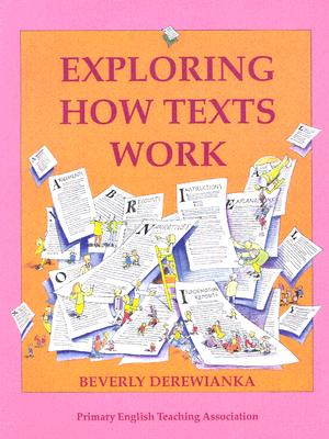 Exploring How Texts Work - Derewianka, Beverly