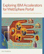 Exploring IBM Accelerators for Websphere Portal