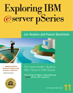 Exploring IBM Eserver Pseries: Become an Instant Insider on IBM's Family of Unix Servers - Davies, Doug, and Hoskins, Jim, and Bluethman, Robert