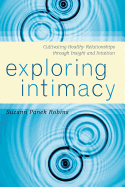 Exploring Intimacy: Cultivating Healthy Relationships Through Insight and Intuition