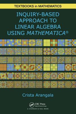 Exploring Linear Algebra: Labs and Projects with Mathematica  - Arangala, Crista