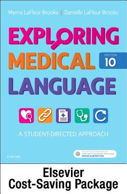 Exploring Medical Language - Text and Audioterms Package: A Student-Directed Approach - LaFleur Brooks, Myrna, RN, Bed, and LaFleur Brooks, Danielle, Med, Ma
