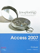 Exploring Microsoft Office Access 2007 Comprehensive