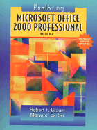 Exploring Microsoft Office Professional 2000, Volume I - Grauer, Robert T, and Barber, Maryann