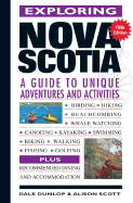 Exploring Nova Scotia: A Guide to 400+ Unique Adventures and Activities