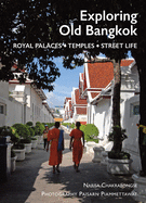 Exploring Old Bangkok: Royal Palaces - Temples - Streetlife