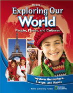 Exploring Our World: Western Hemisphere, Europe, and Russia, Europe and Russia, Student Edition - McGraw Hill