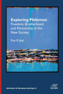 Exploring Philemon: Freedom, Brotherhood, and Partnership in the New Society