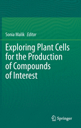 Exploring Plant Cells for the Production of Compounds of Interest