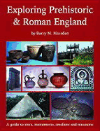Exploring Prehistoric and Roman England