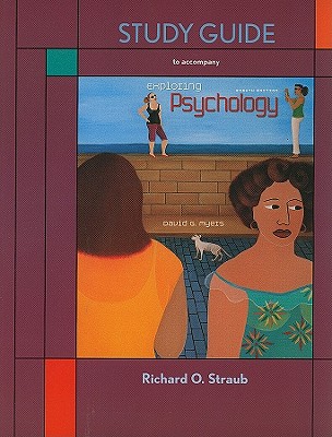 Exploring Psychology Study Guide - Myers, David G.