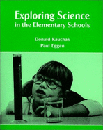 Exploring Science in the Elementary Schools