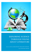 Exploring Science Through Young Adult Literature