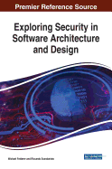 Exploring Security in Software Architecture and Design