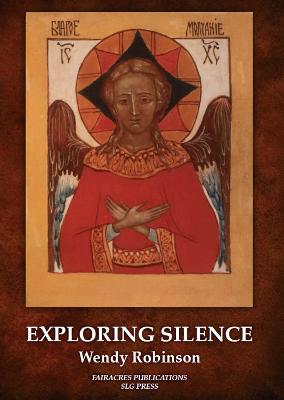 Exploring Silence - Robinson, Wendy