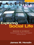 Exploring Social Life: Readings to Accompany Essentials of Sociology: A Down-To-Earth Approach, 7/E