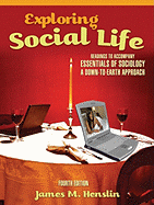 Exploring Social Life: Readings to Accompany Essentials of Sociology: A Down-To-Earth Approach