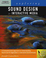 Exploring Sound Design for Interactive Media (Book Only) - Cancellaro, Joseph