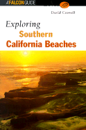 Exploring Southern California Beaches - Crowell, David