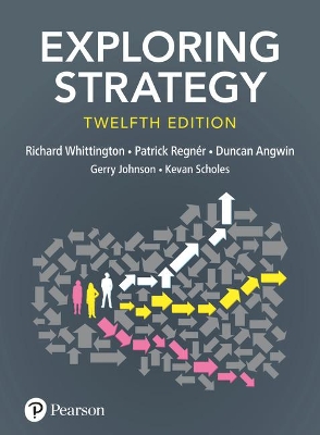 Exploring Strategy, Text Only - Whittington, Richard, and Regnr, Patrick, and Angwin, Duncan