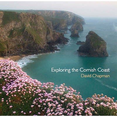 Exploring the Cornish Coast - Chapman, David